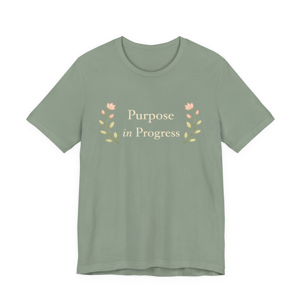 Purpose In Progress T Shirt