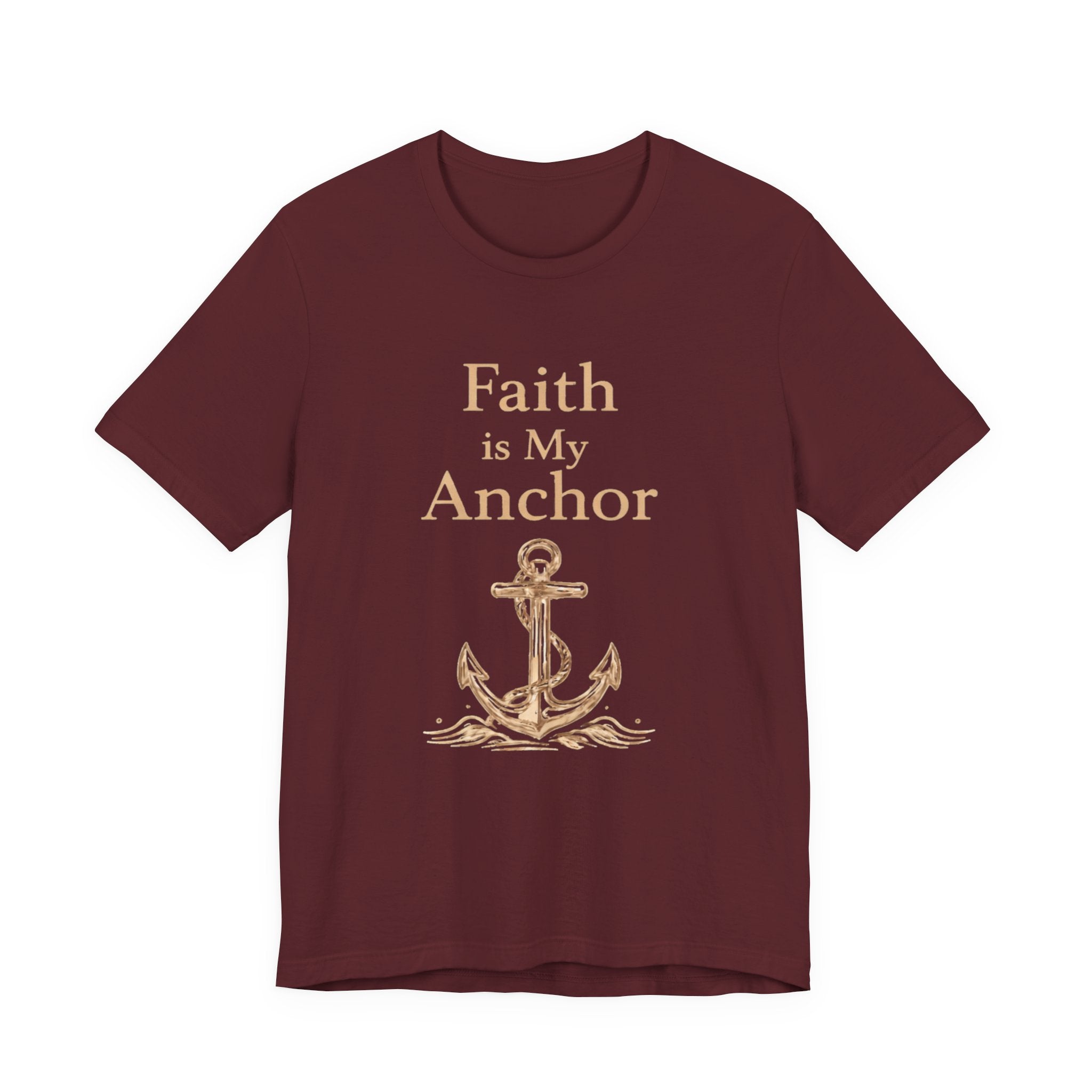 Faith Is My Anchor T Shirt