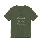 Created For His Purpose T Shirt