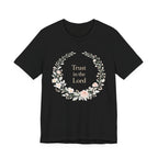 Trust in the Lord T Shirt
