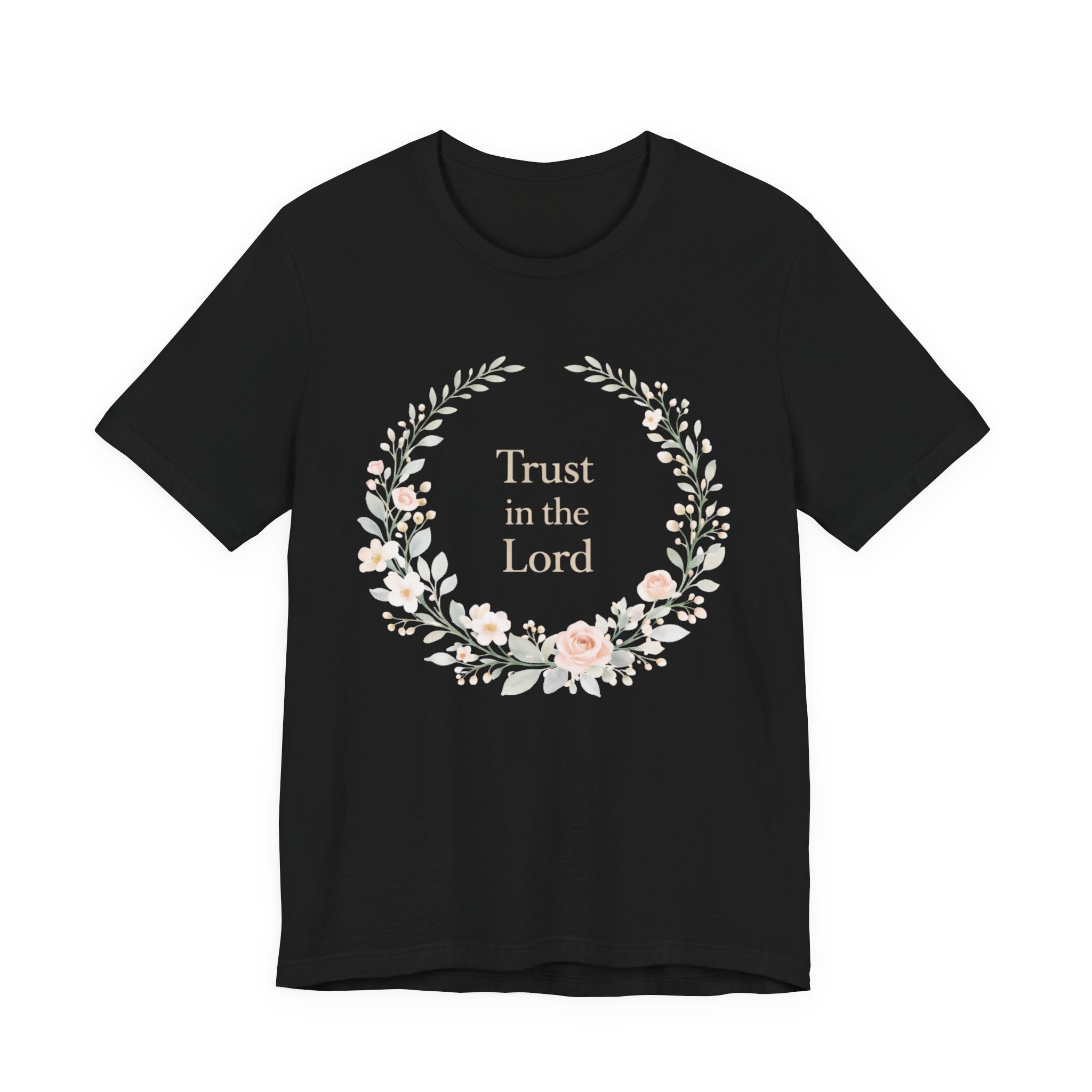 Trust in the Lord T Shirt