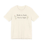 Walk By Faith Not By Sight T Shirt
