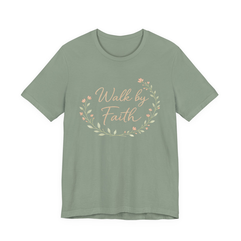 Walk by Faith T Shirt