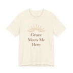 Grace Meets Me Here T Shirt