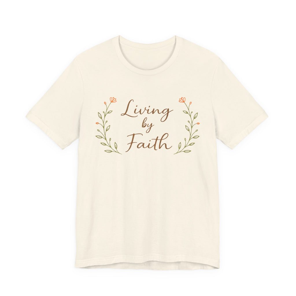 Living by faith T Shirt