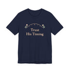 Trust His Timing T Shirt