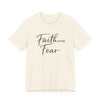 Faith Over Fear T Shirt