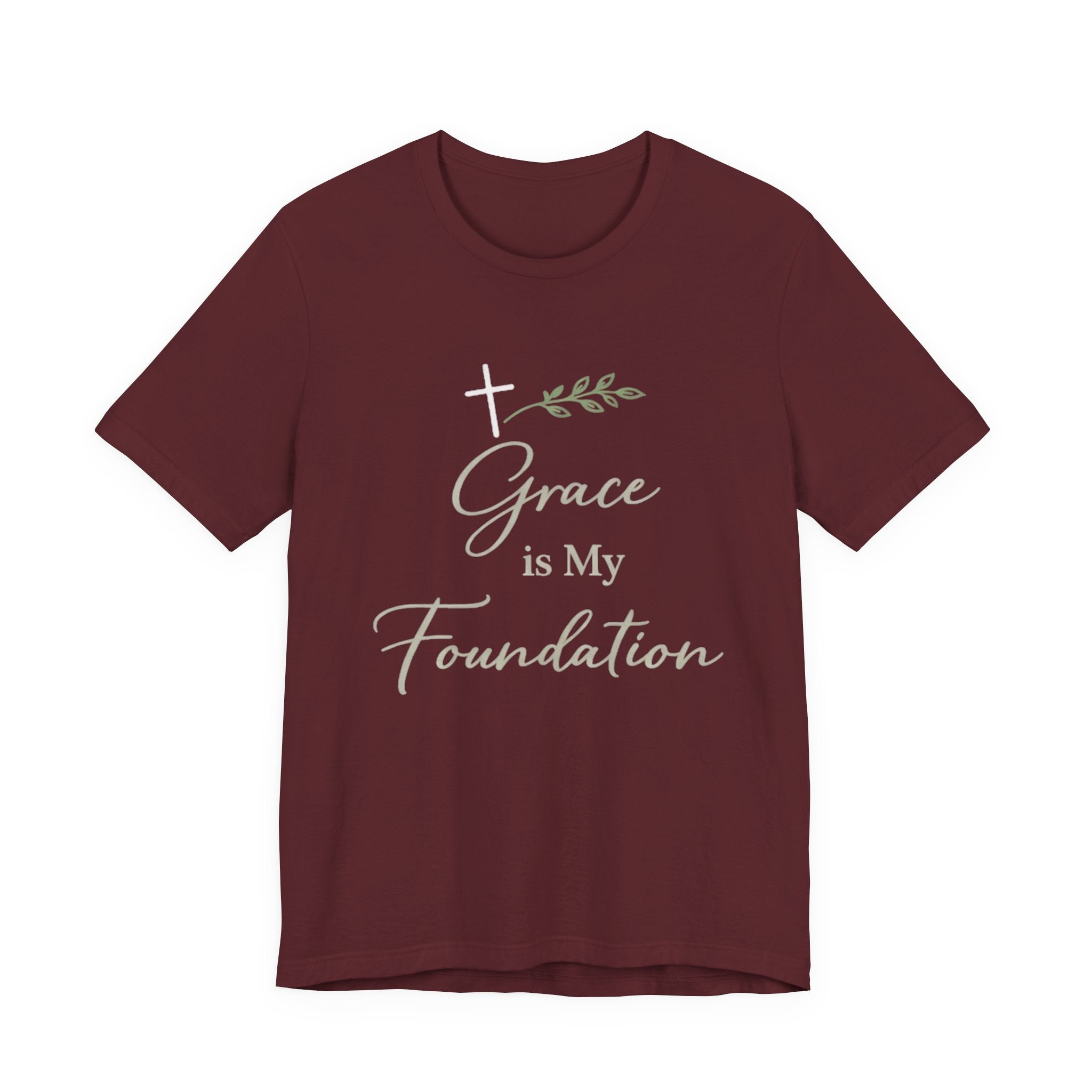 Grace Is My Foundation T Shirt