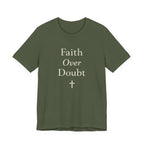 Faith Over Doubt T Shirt