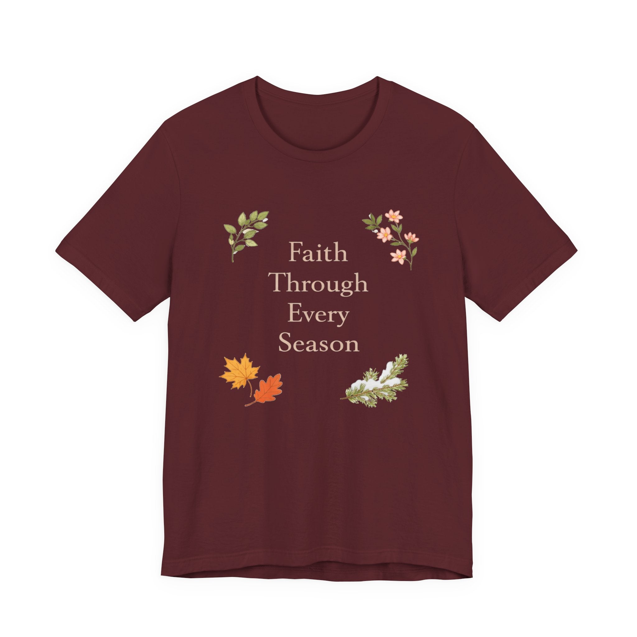Faith Through Every Season T Shirt