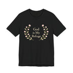 God Is My Refuge T Shirt