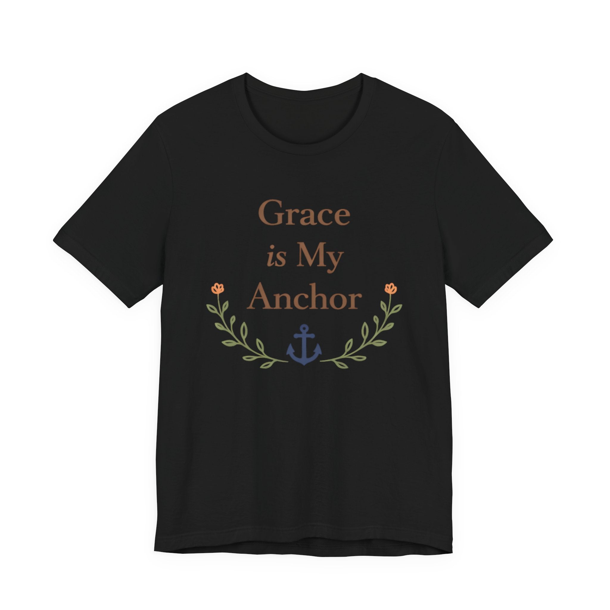 Grace Is My Anchor T Shirt