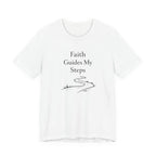Faith Guides My Steps T Shirt