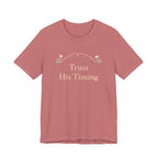 Trust His Timing T Shirt