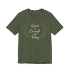 Grace is enough for today T Shirt