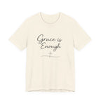 Grace Is Enough T Shirt