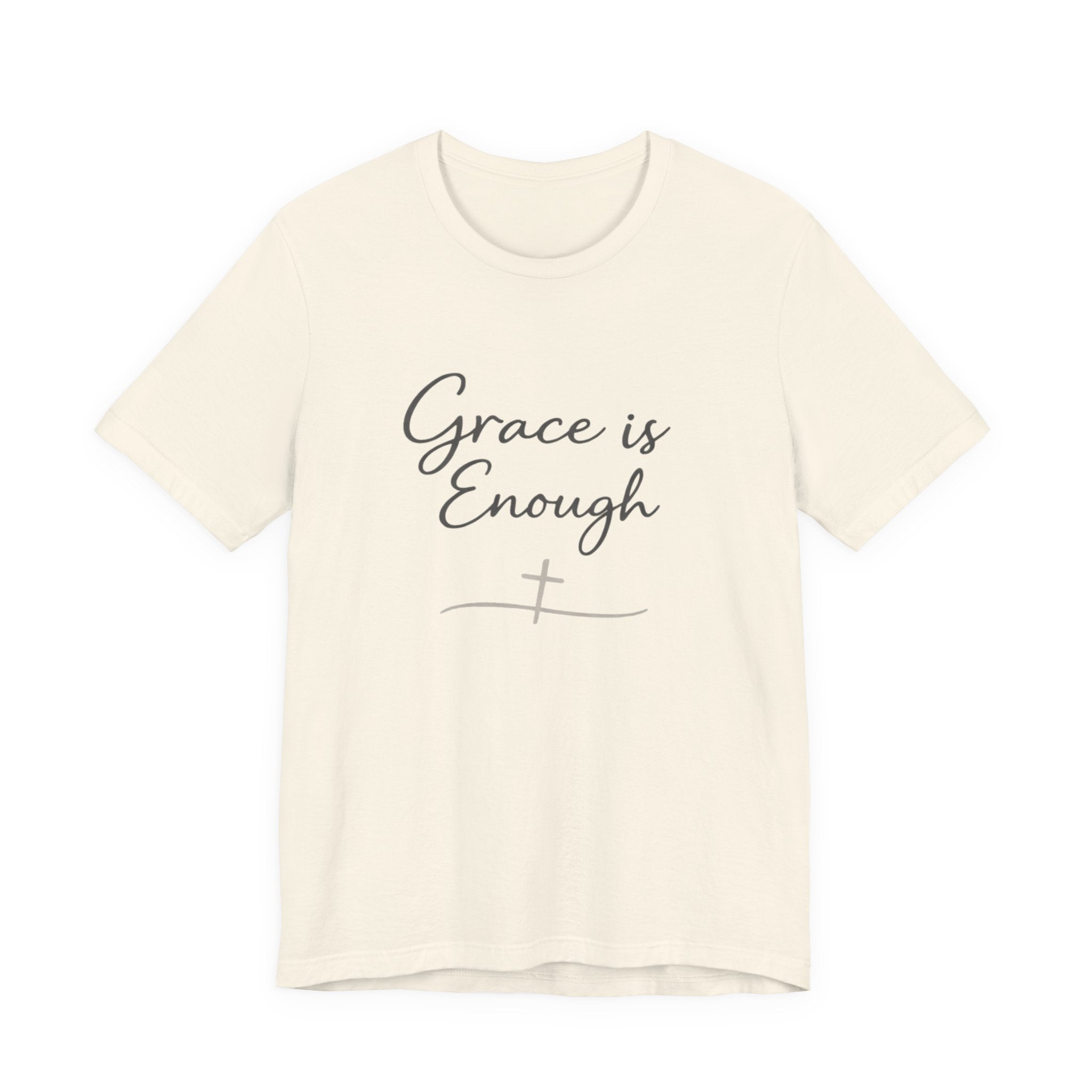 Grace Is Enough T Shirt