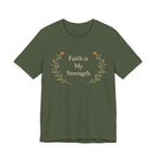 Faith Is My Strength T Shirt