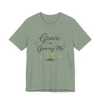 Grace Is Growing Me T Shirt