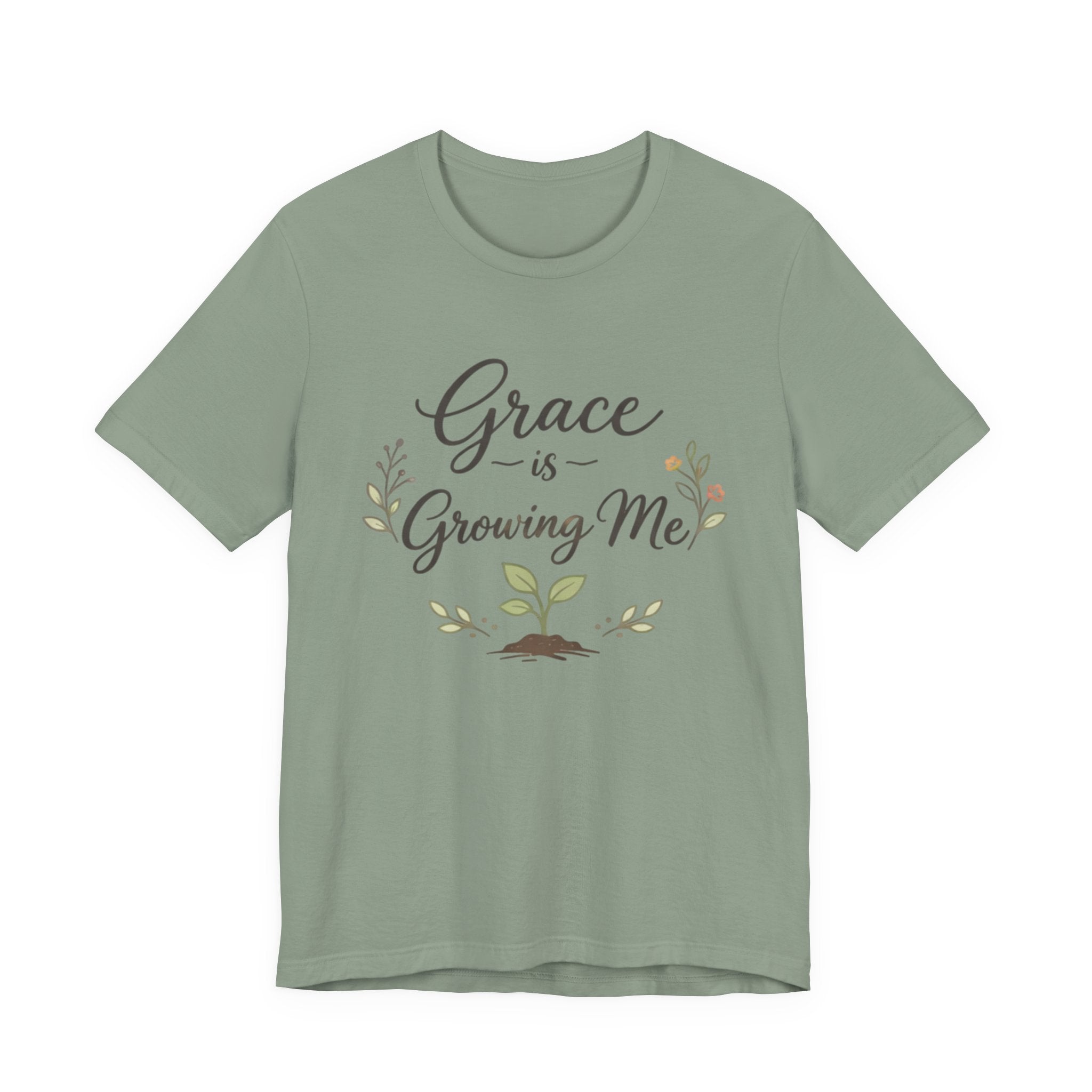 Grace Is Growing Me T Shirt