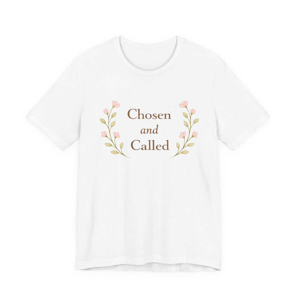 Chosen and Called T Shirt