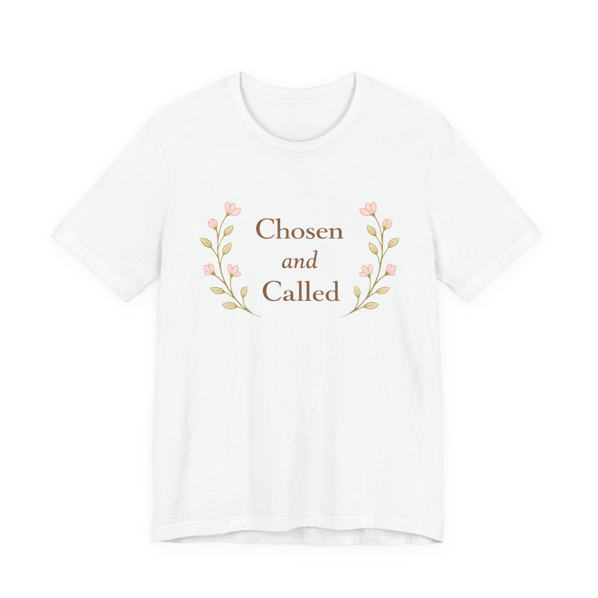 Chosen and Called T Shirt