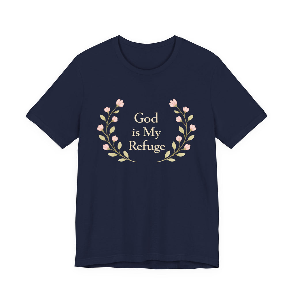 God Is My Refuge T Shirt