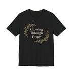 Growing Through Grace T Shirt