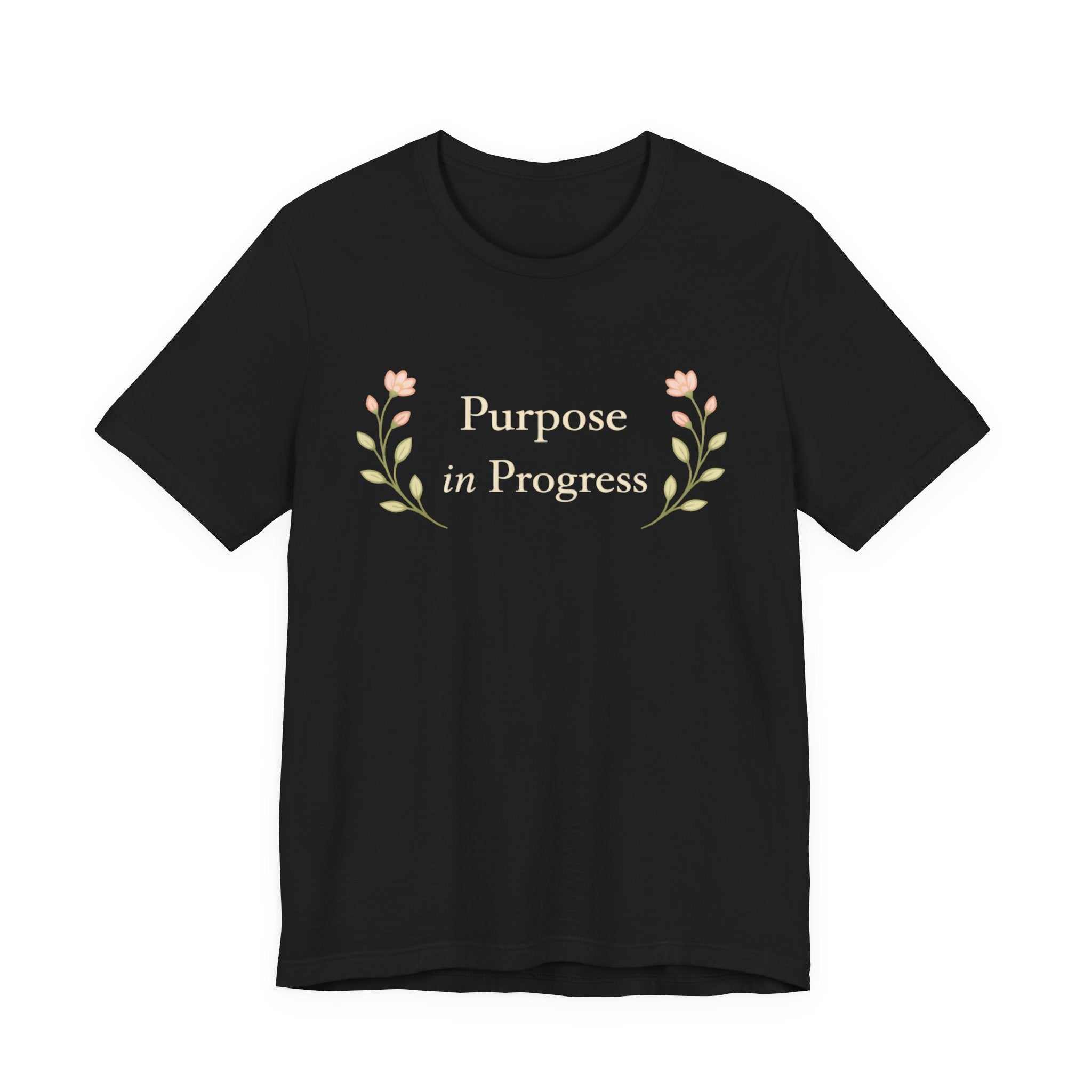 Purpose In Progress T Shirt