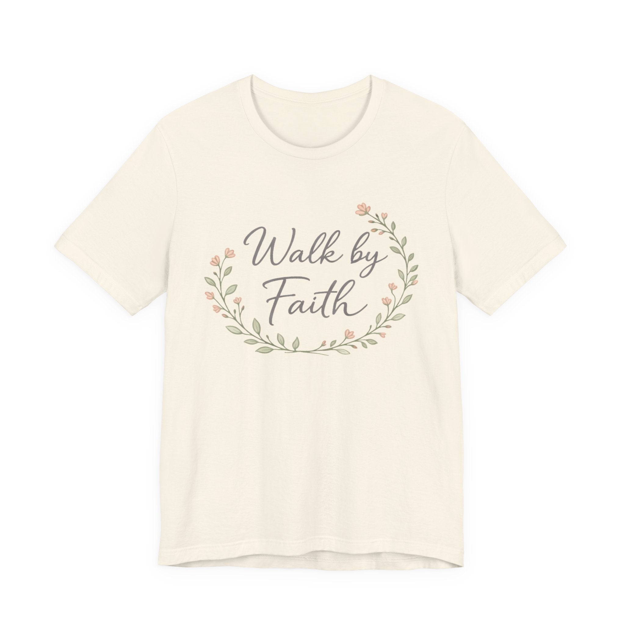 Walk by Faith T Shirt