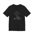 Faith Guides My Steps T Shirt