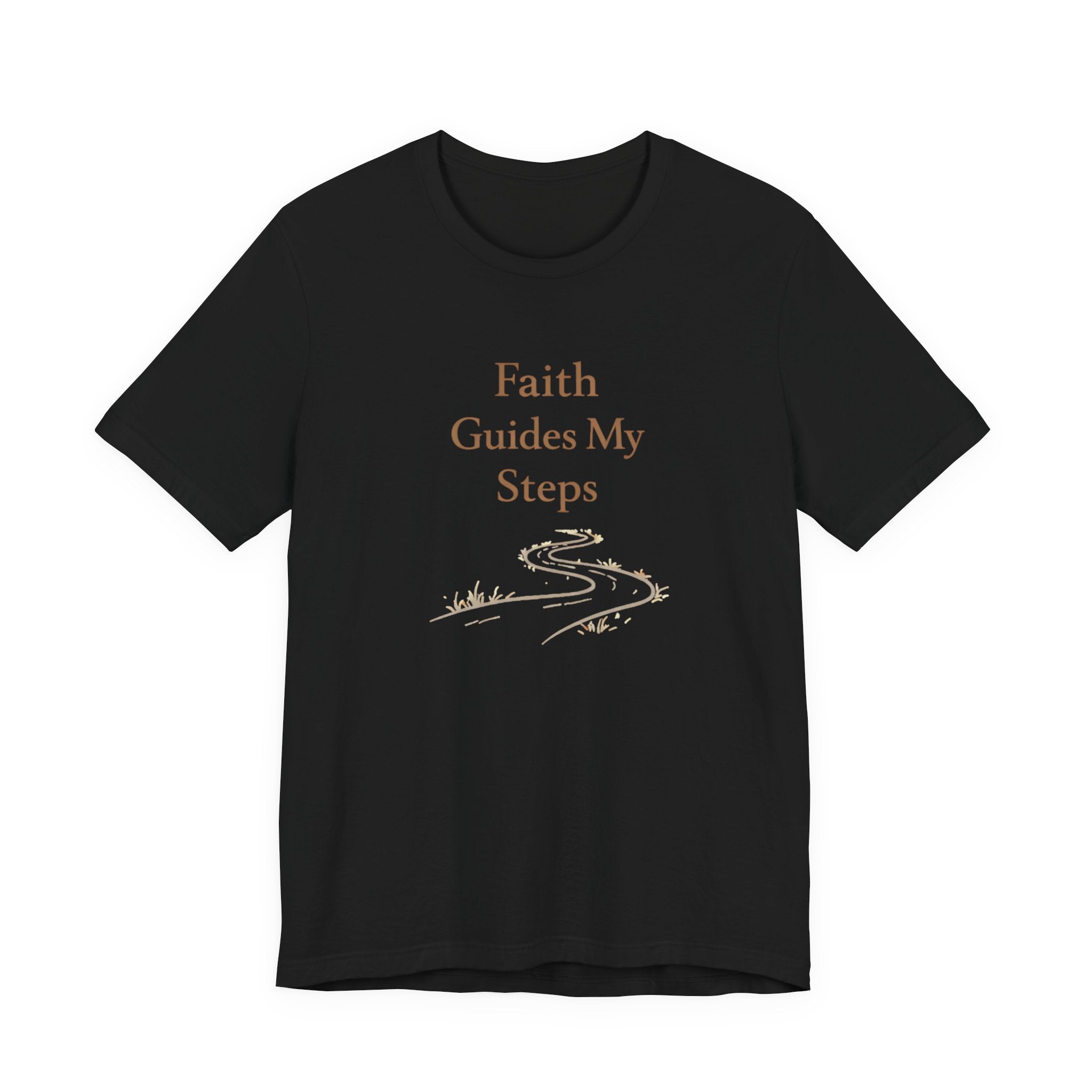 Faith Guides My Steps T Shirt