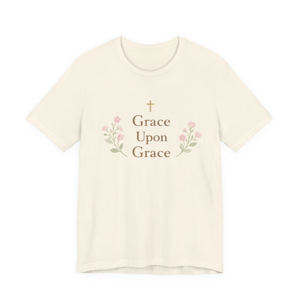 Grace upon Grace T Shirt