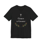Grace Is Greater T Shirt