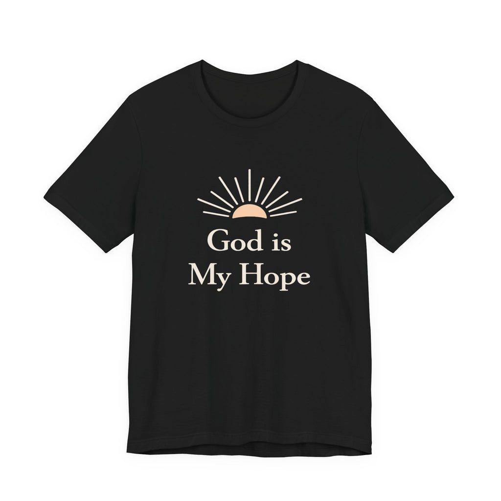 God Is My Hope T Shirt