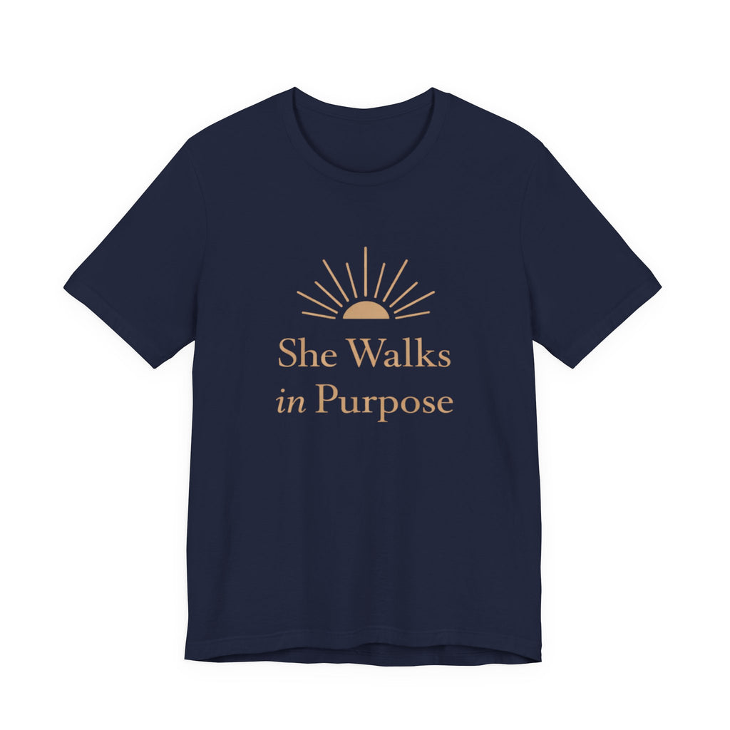 She Walks In Purpose T Shirt