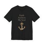 Faith Anchors My Soul T Shirt