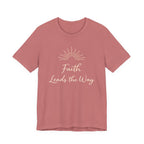 Faith Leads the Way T Shirt