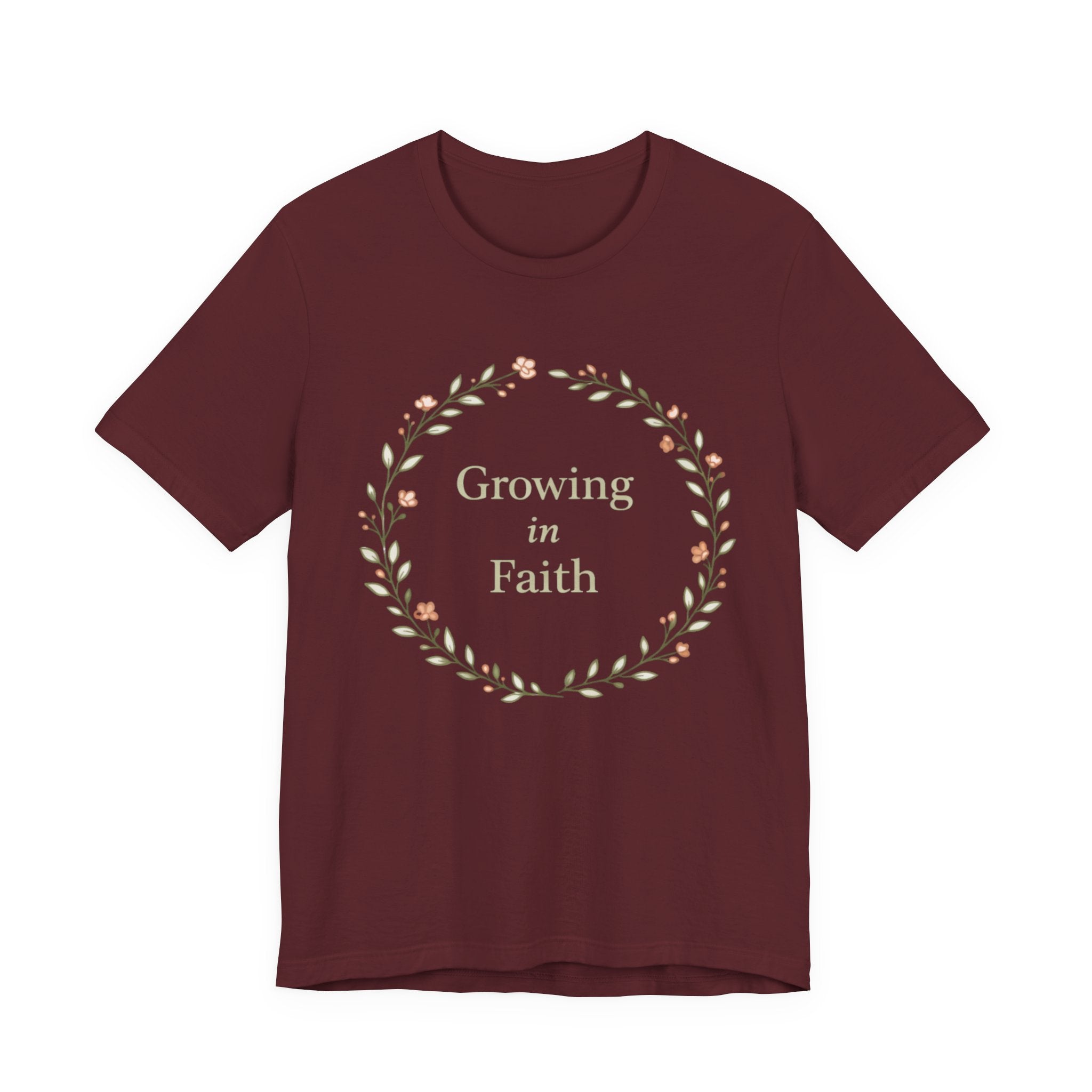 Growing in Faith T Shirt