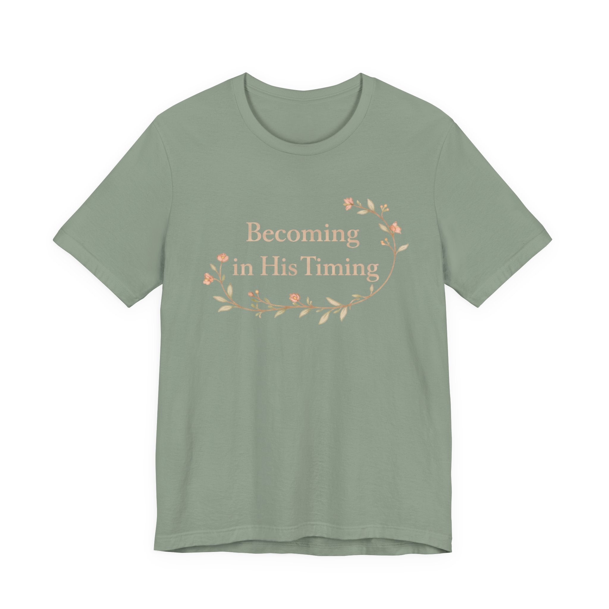 Becoming in His Timing T Shirt