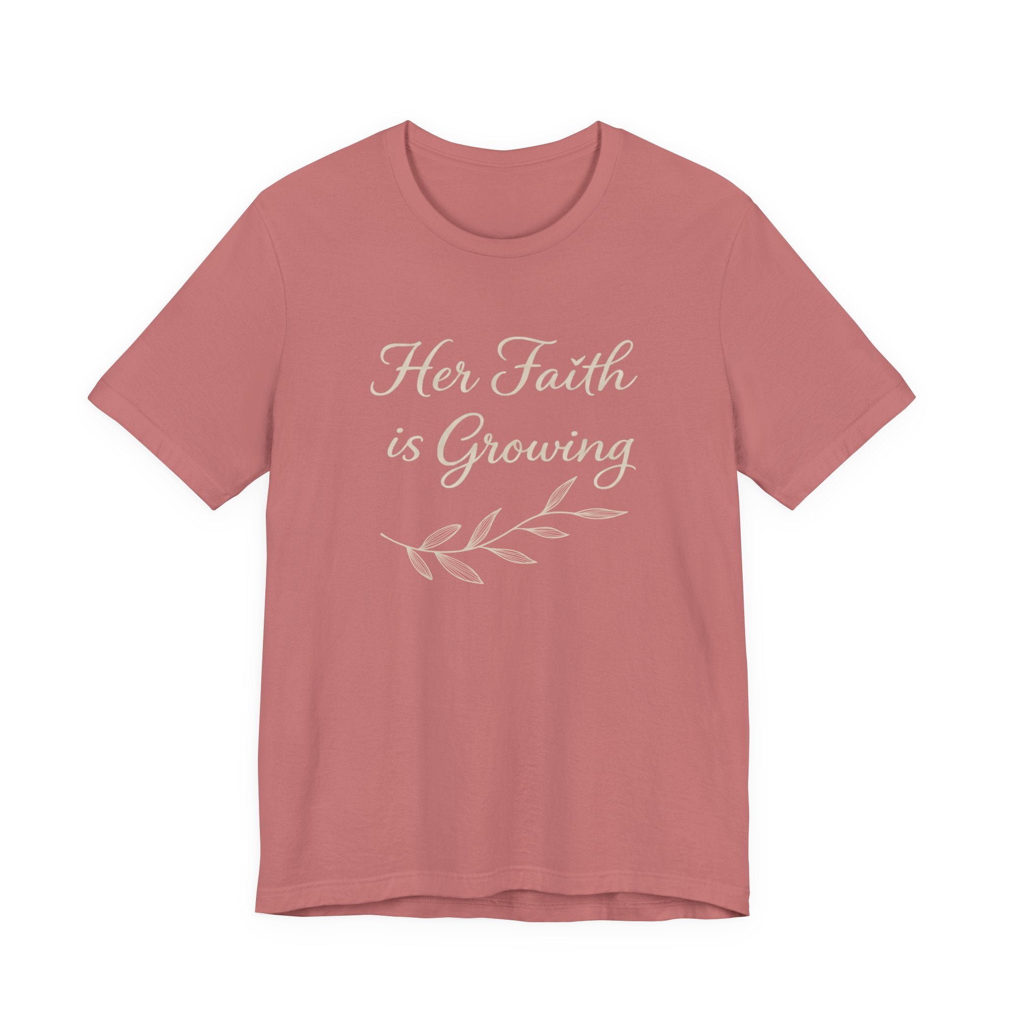 Her Faith Is Growing T Shirt