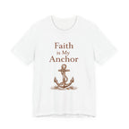 Faith Is My Anchor T Shirt