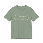 Walking In Purpose T Shirt