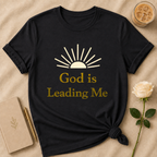 God Is Leading Me T Shirt