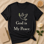 God Is My Peace T Shirt