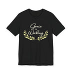 Grace Is Working T Shirt