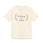 Walking In Faith T Shirt
