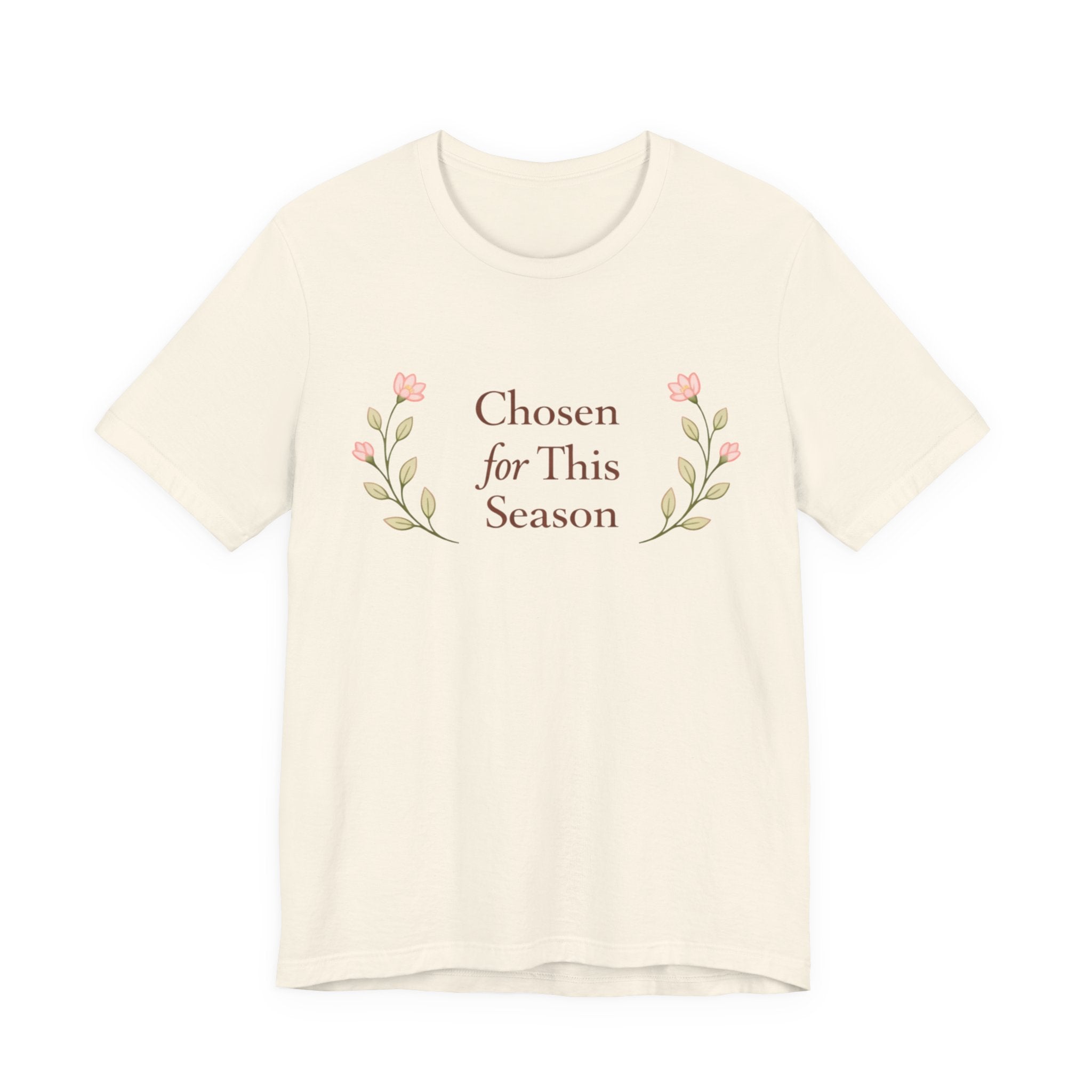 Chosen for this season T Shirt