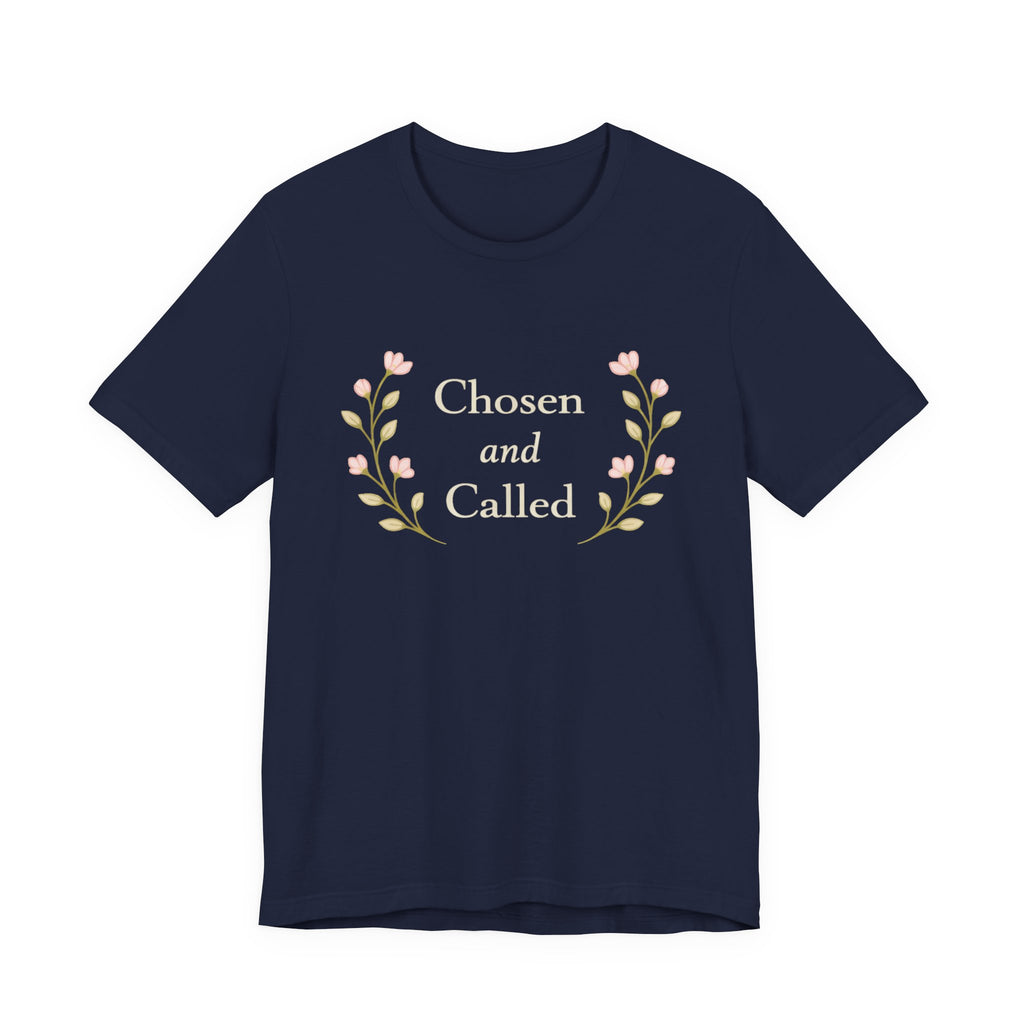Chosen and Called T Shirt