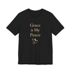 Grace Is My Peace T Shirt